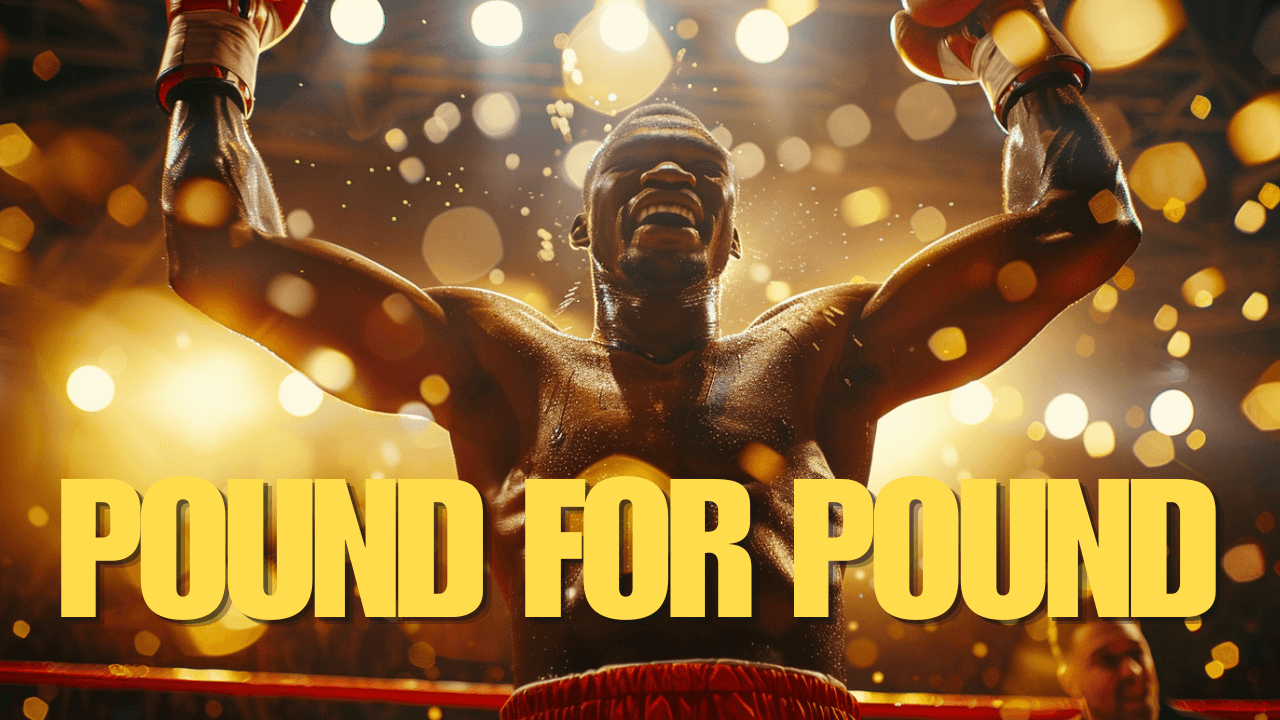 Pound for Pound